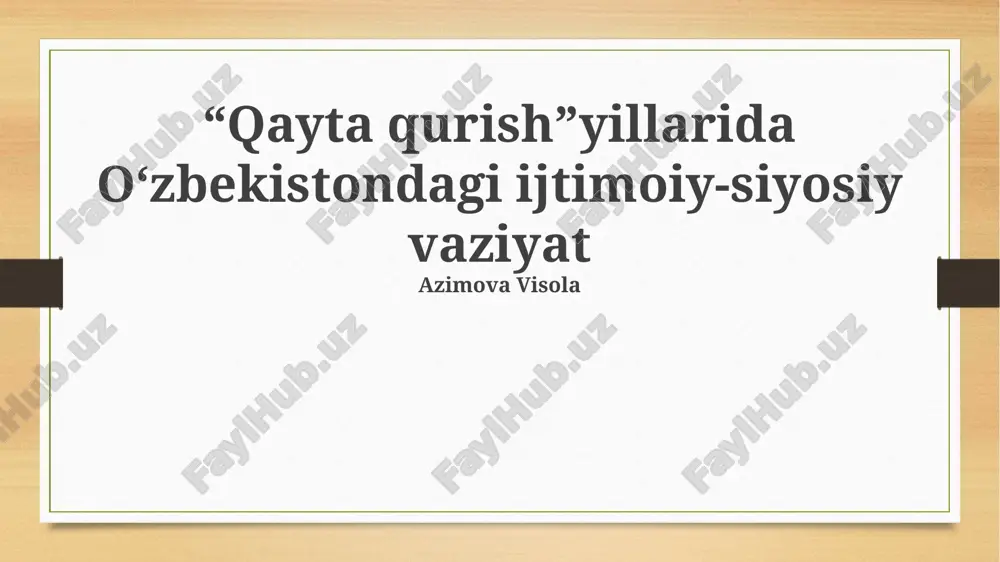 "qayta qurish" yillarida o'zbekistondagi ijtimoiy siyosiy vaziyat — PPTX