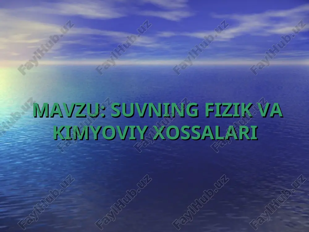 suvning fizik va kimyoviy xossalari — ZIP