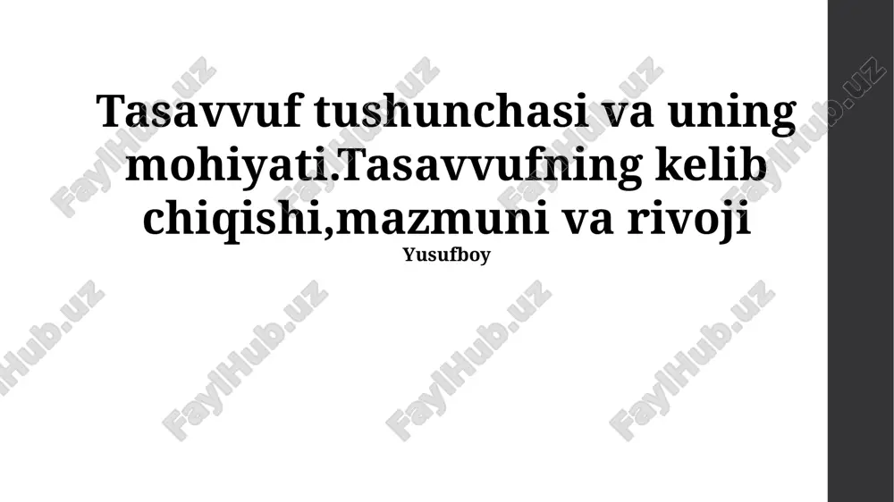 tasavvuf tushunchasi va uning mohiyati — PPTX