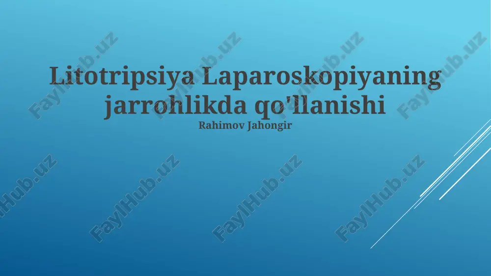 litotripsiya  laparoskopiyaning jarrohlikda qo‘llanishi — PPTX