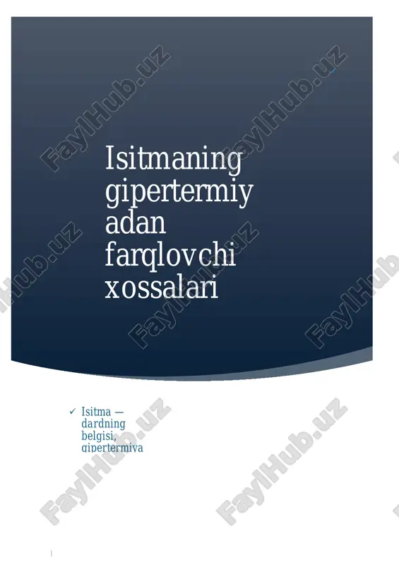 isitmaning gipertermiyadan farqlovchi xossalari — DOCX