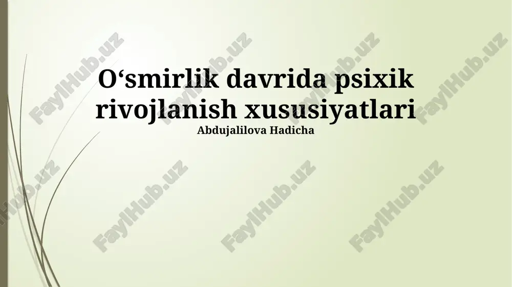 oʻsmirlik davrida psixik rivojlanish xususiyatlari — PPTX