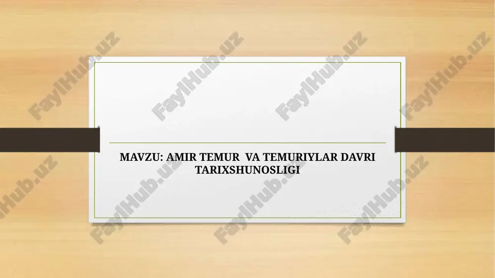 amir temur va temuriylar davri tarixshunosligi — PPTX