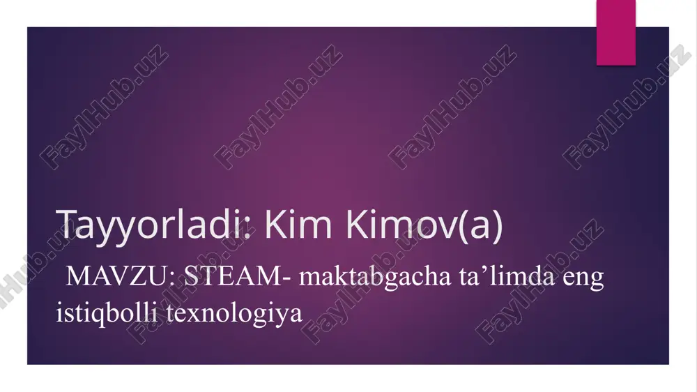 steam -maktabgacha ta’limda eng istiqbolli texnologiya — PPTX