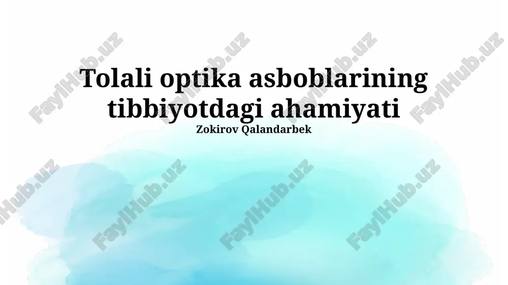 tolali optika asboblarining tibbiyotdagi ahamiyati — PPTX