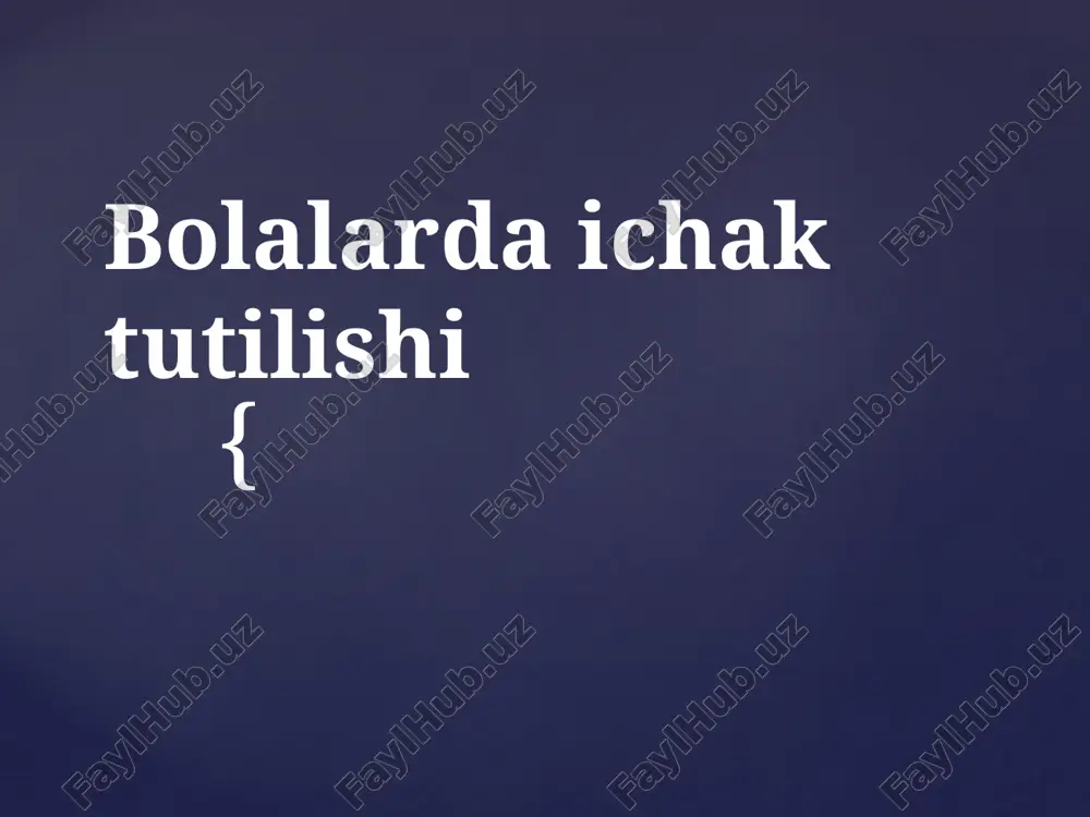 bolalarda ichak tutilishi — PPTX