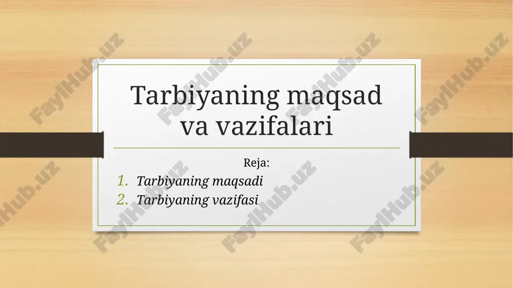 tarbiyaning maqsad va vazifalari — ZIP