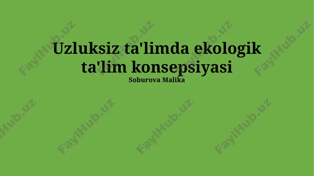 uzluksiz talimda ekologik talim konsepsiyasi — PPTX