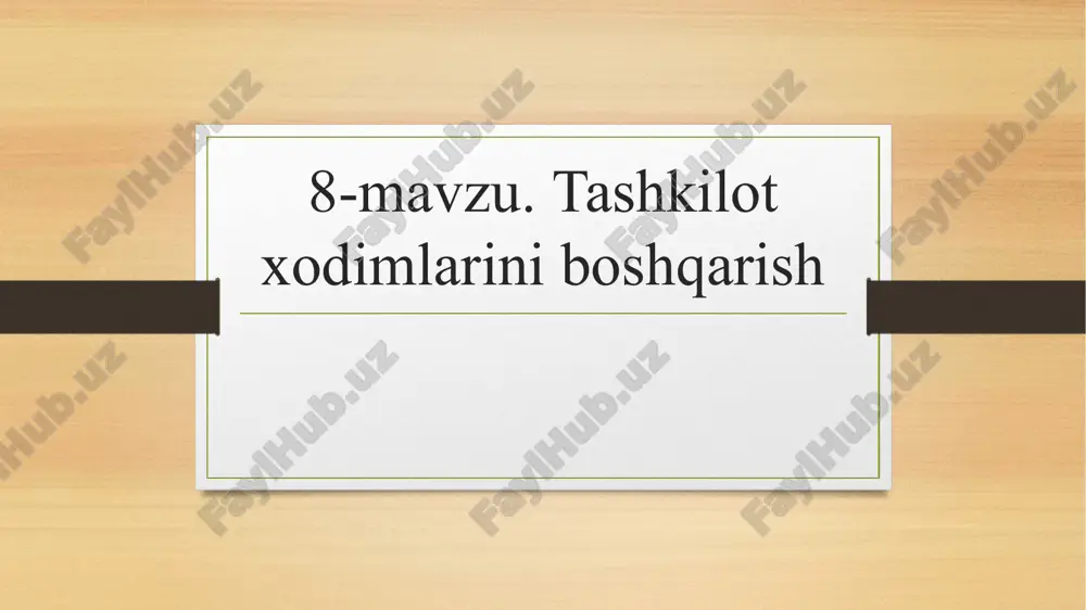 tashkilotxodimlarini boshqarish — PPTX