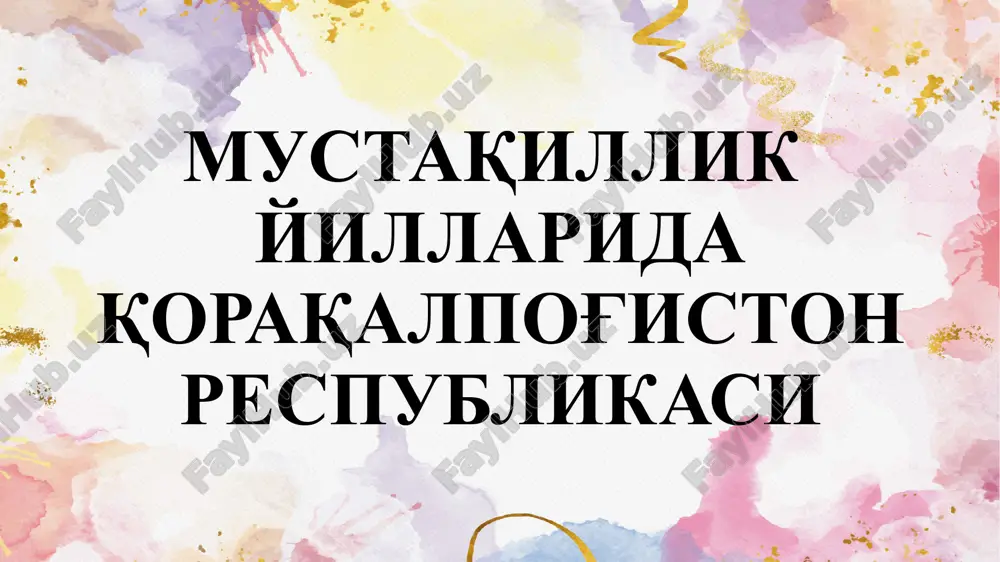 мустақиллик йилларида қорақалпоғистон республикаси — PPTX