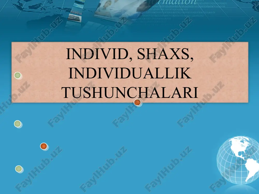 individ, shaxs, individuallik tushunchalari — PPTX