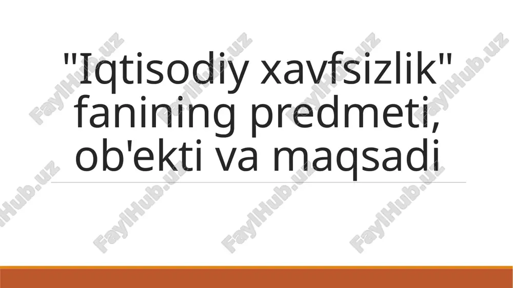 iqtisodiy xavfsizlik — PPTX