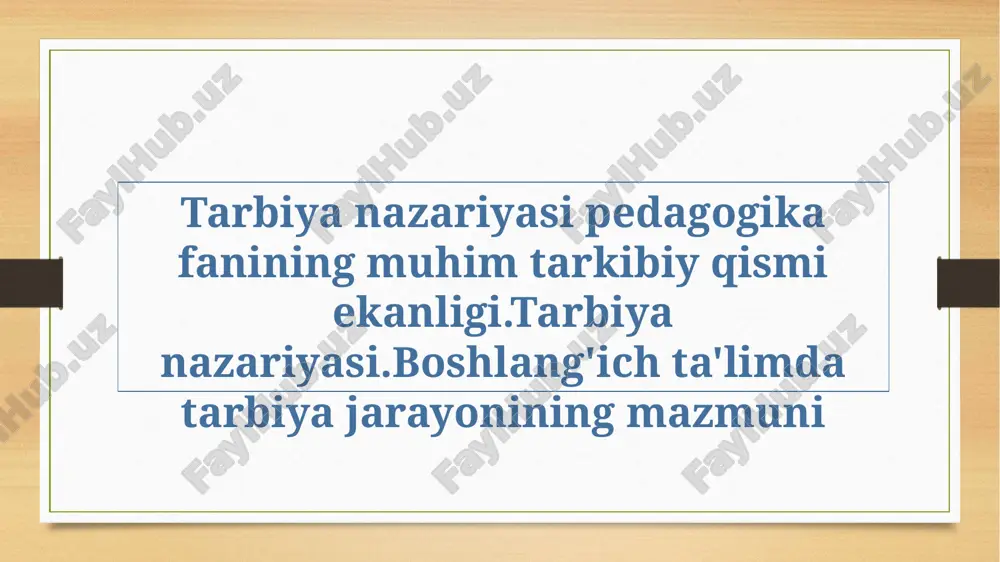 tarbiya nazariyasi — PPTX