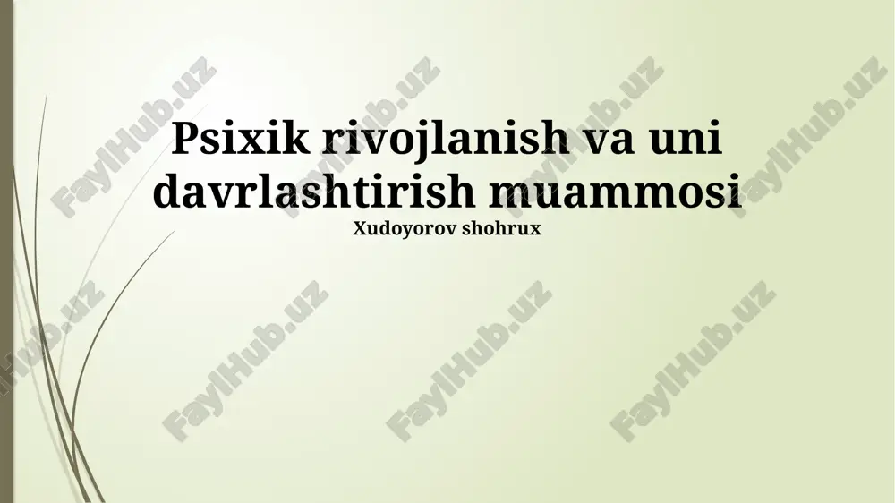 psixik rivojlanish va uni davrlashtirish muammosi — PPTX