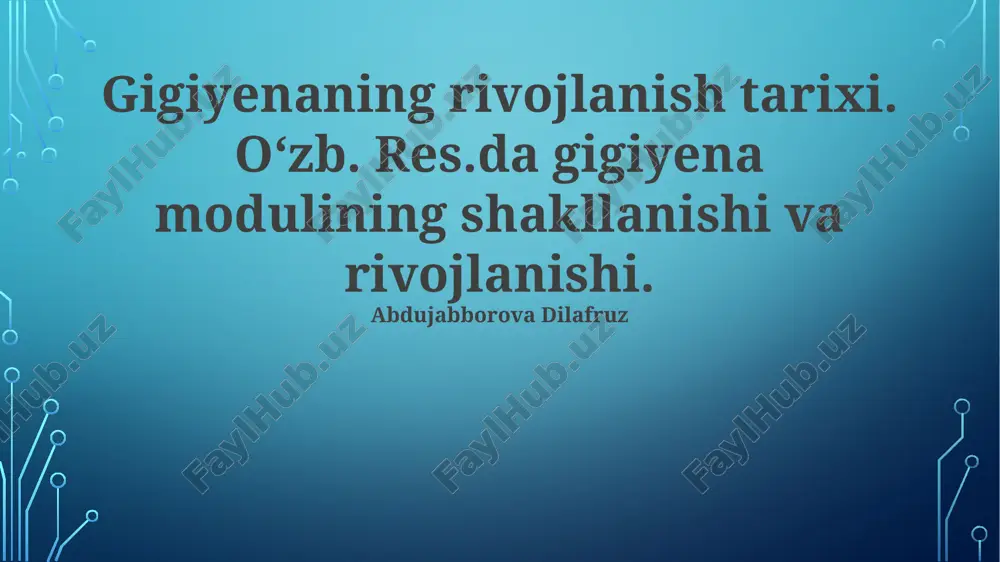 gigiyenaning rivojlanish tarixi — PPTX