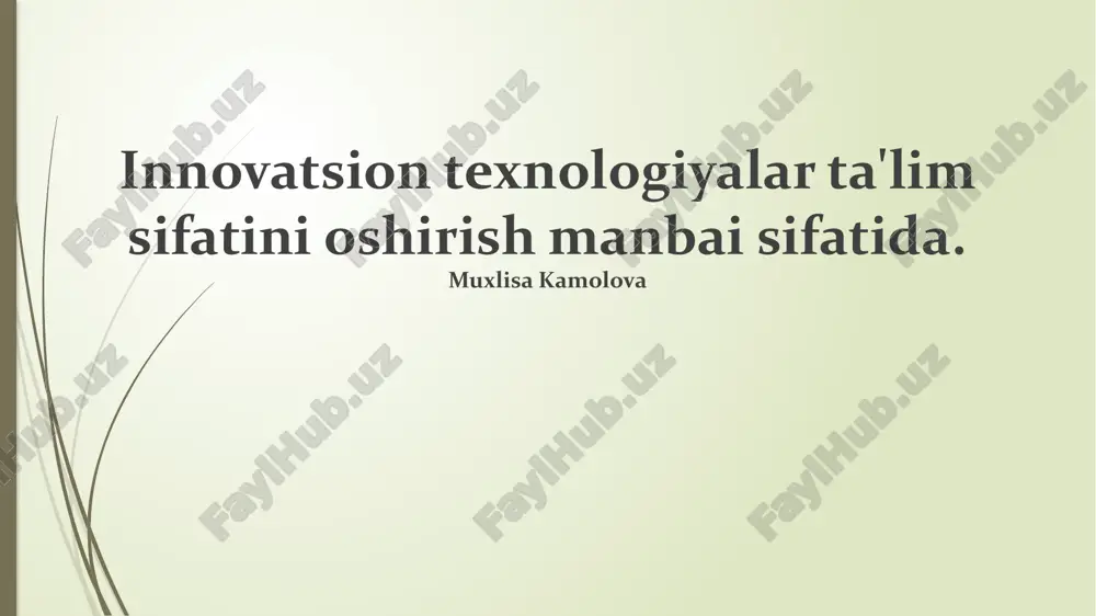 innovatsion texnologiyalar talim sifatini oshirish manbai sifatida — PPTX