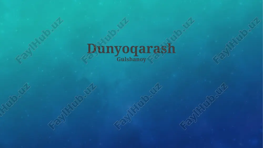 dunyoqarash — PPTX