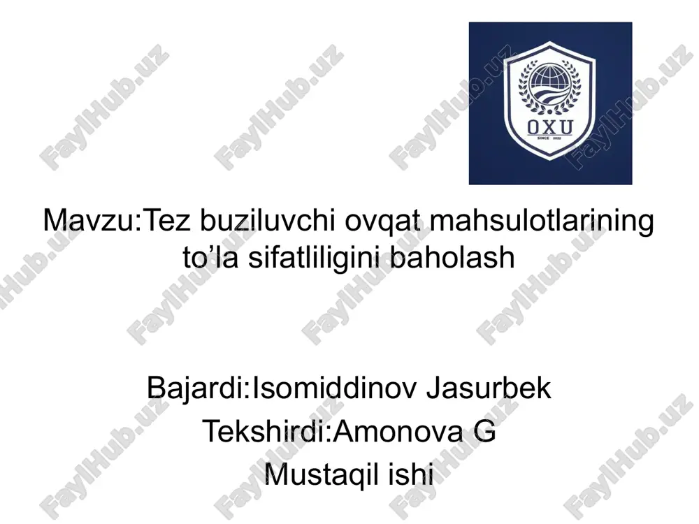 tez buziluvchi ovqat mahsulotlarining to‘la sifatliligini baholash — PPTX