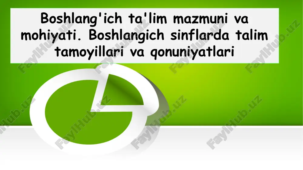 boshlang'ich ta'lim mazmuni va mohiyati — PPTX