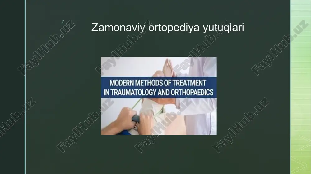 zamonaviy ortopediya yutuqlari — PPTX
