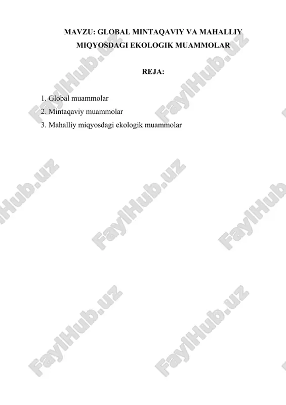 global mintaqaviy va mahalliy ekologik muammolar — DOCX