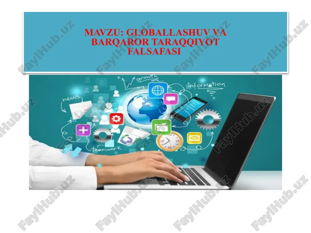 globallashuv va barqaror taraqqiyot falsafasi — PPTX