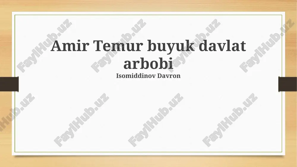 amir temur buyuk davlat arbobi — PPTX