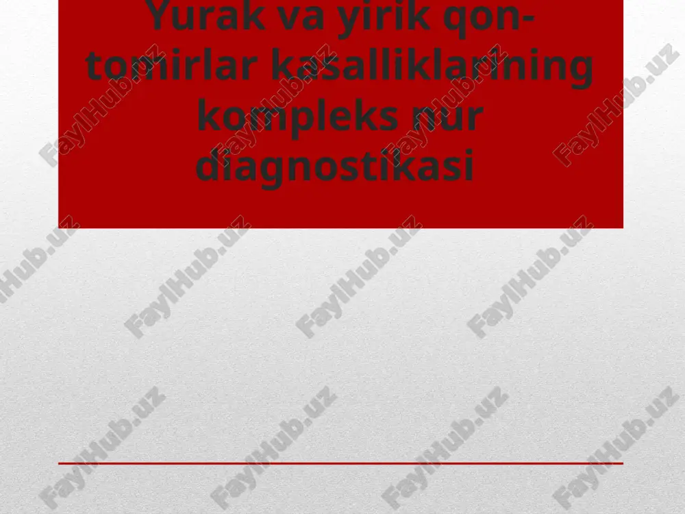 yurak va yirik qon tomirlar kasalliklarining kompleks nur diagnostikasi — ZIP