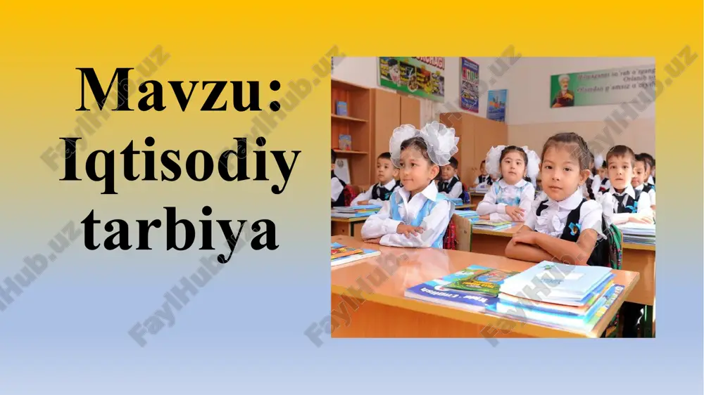 iqtisodiy tarbiya — PPTX