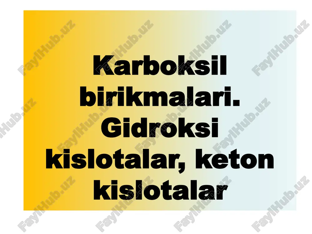 karboksil birikmalari. gidroksi kislotalar, keton kislotalar — ZIP