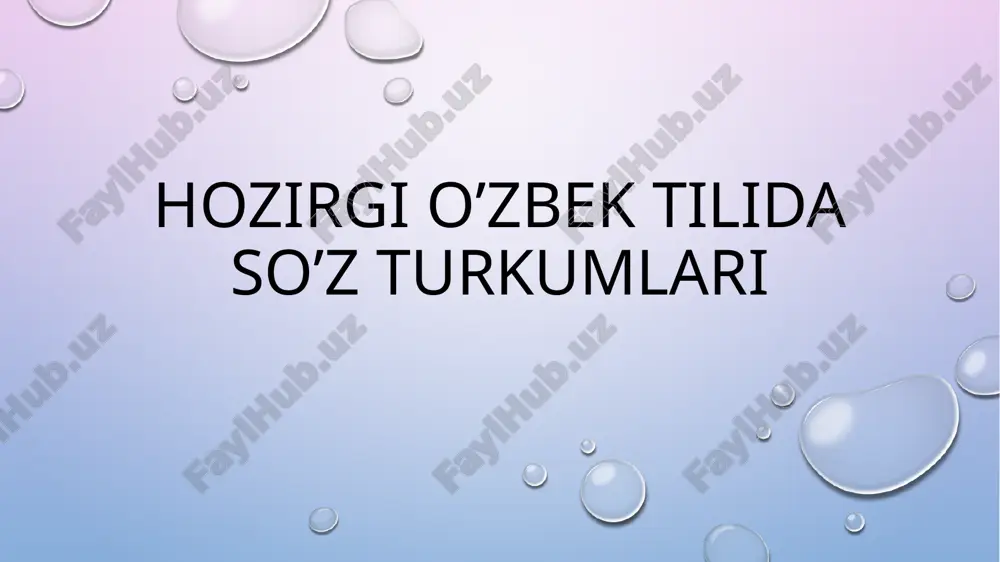 hozirgi o’zbek tilida so’z turkumlari — PPTX