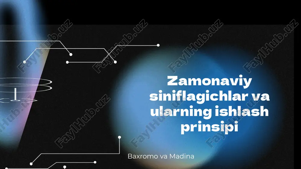 zamonaviy siniflagichlar va ularning ishlash prinsipi — PPTX