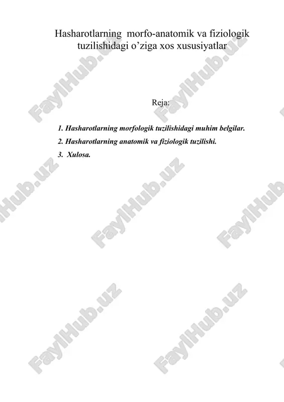 hasharotlarning morfo-anatomik va fiziologik tuzilishidagi o’ziga xos xususiyatlar — ZIP