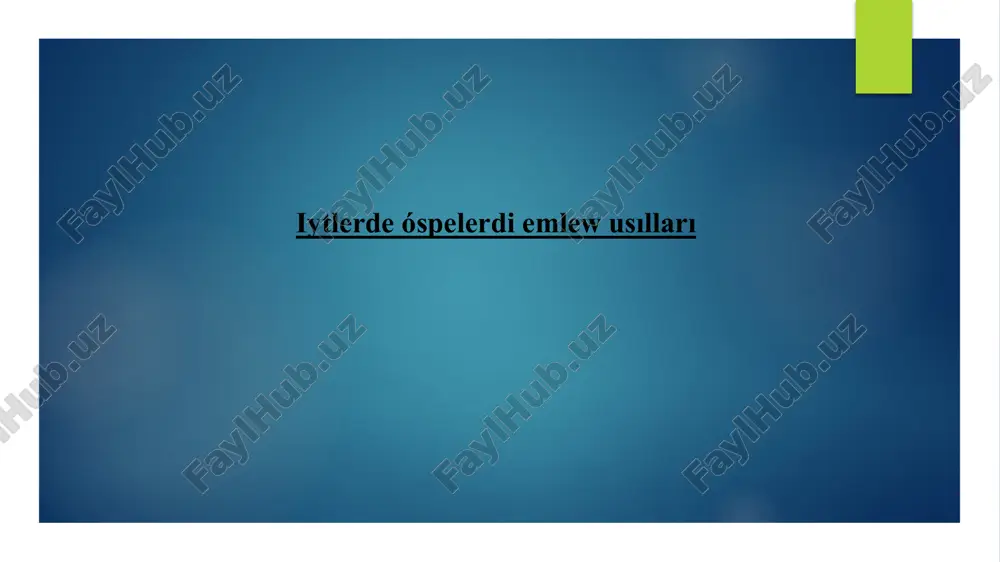 iytlerde óspelerdi emlew usılları — PPTX