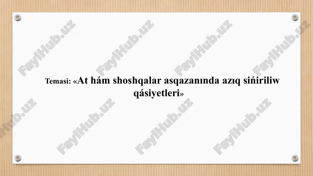 at hám shoshqalar asqazanında azıq sińiriliw qásiyetleri — PPTX