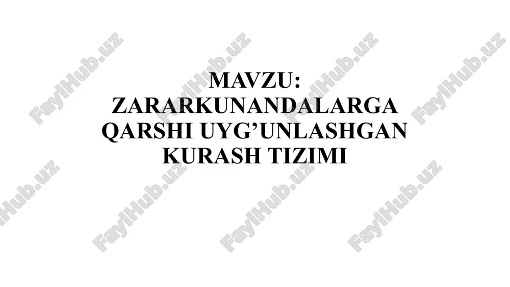 zararkunandalarga qarshi uyg'unlashgan kurash tizimi — PPTX