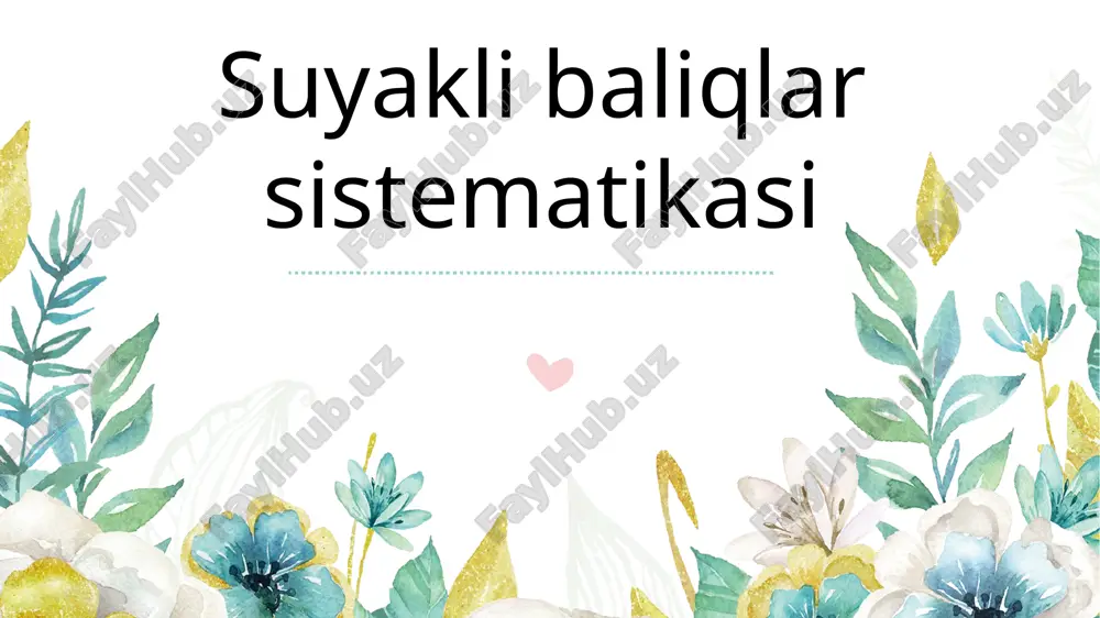 suyakli baliqlar sistematikasi — PPTX