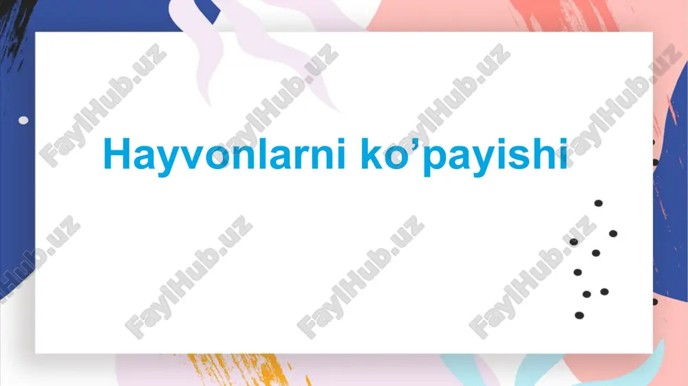 hayvonlarni ko’payishi — PPTX