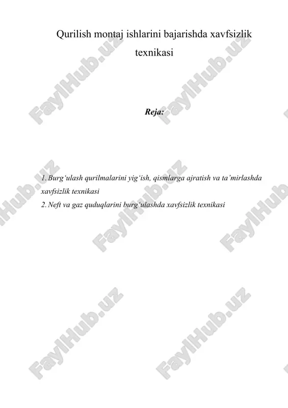 qurilish montaj ishlarini bajarishda xavfsizlik texnikasi — DOC