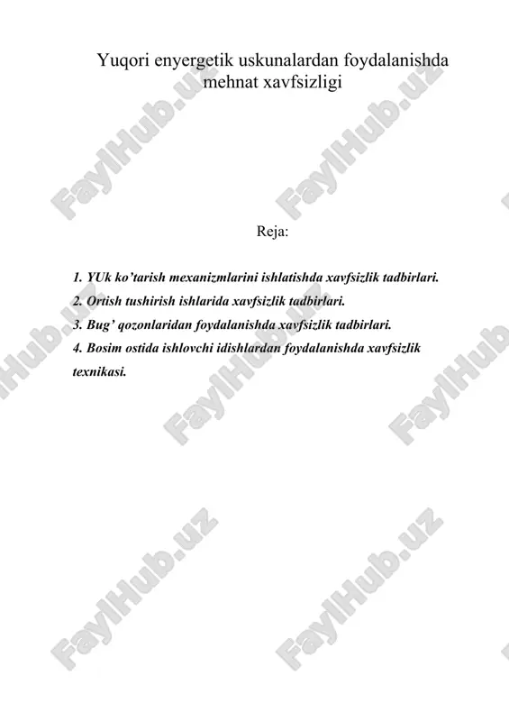 yuqori energetik uskunalardan foydalanishda mehnat xavfsizligi — DOC