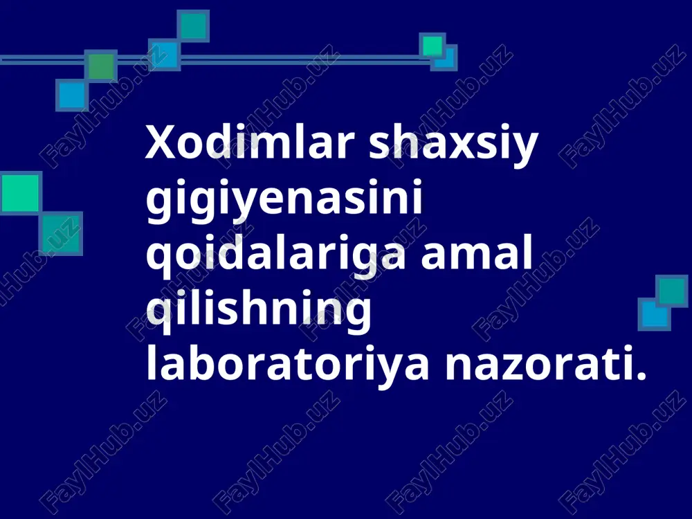 xodimlar shaxsiy gigiyenasini qoidalariga amal qilishning laboratoriya nazorati — PPT