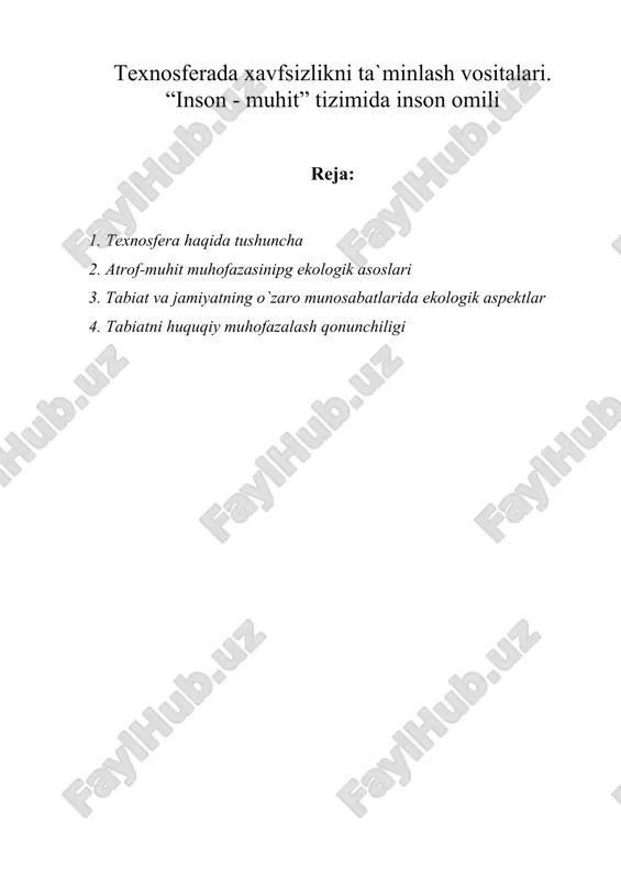 texnosferada xavfsizlikni ta`minlash vositalari. “inson - muhit” tizimida inson omili — DOCX