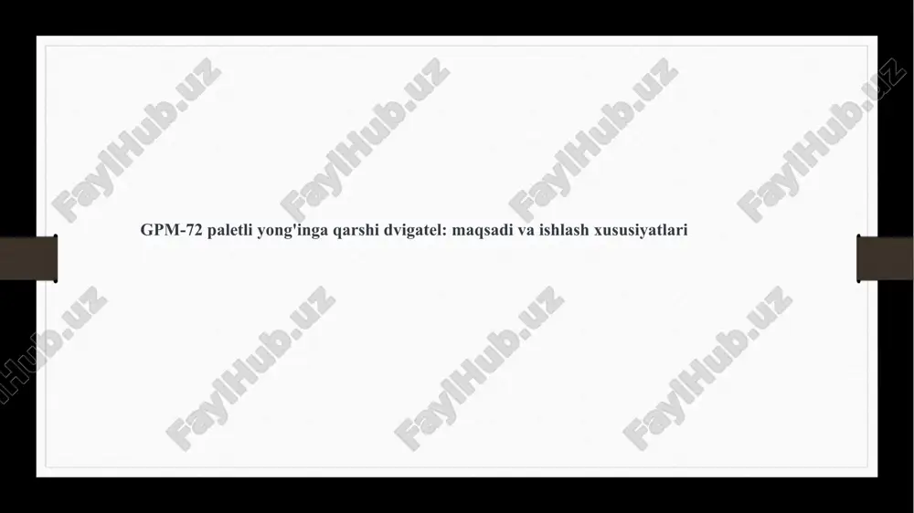 gpm-72 paletli yong'inga qarshi dvigatel - maqsadi va ishlash xususiyatlari — PPTX