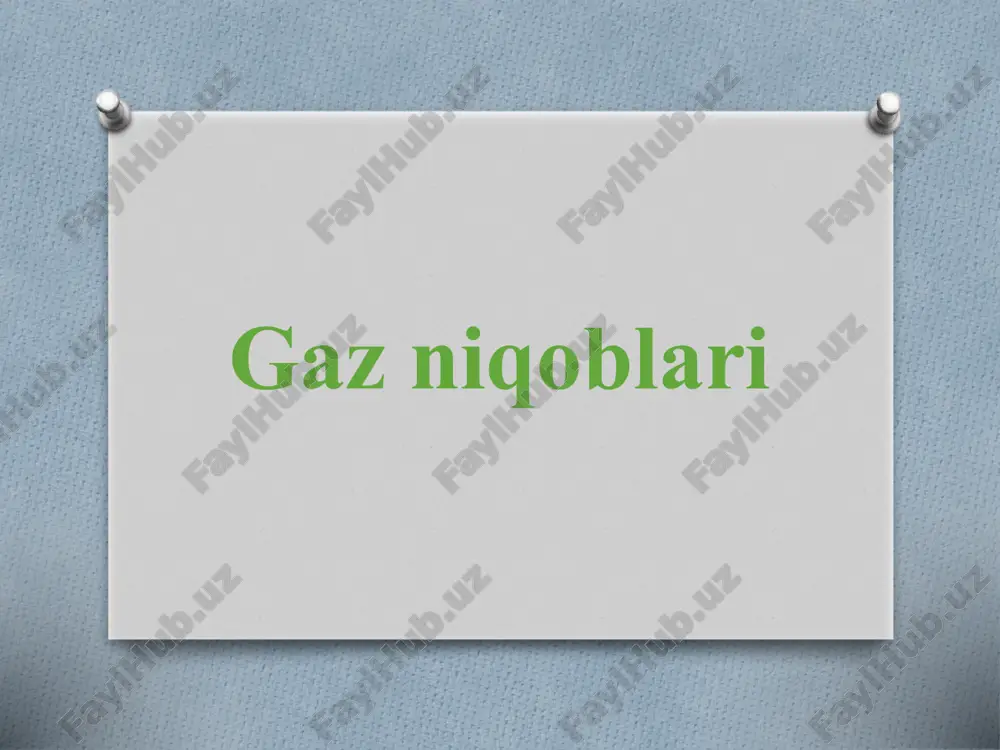 gaz niqoblari 2 — PPTX