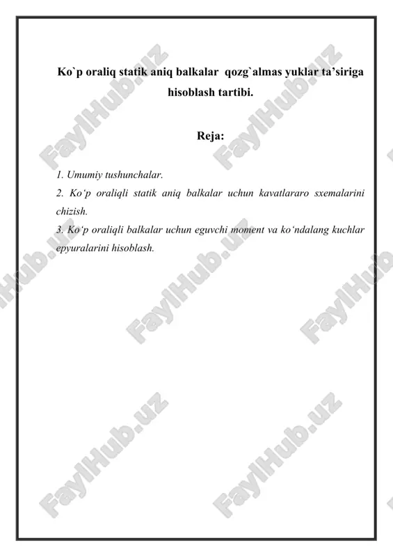 ko`p oraliq statik aniq balkalar qozg`almas yuklar ta’siriga hisoblash tartibi. — DOC