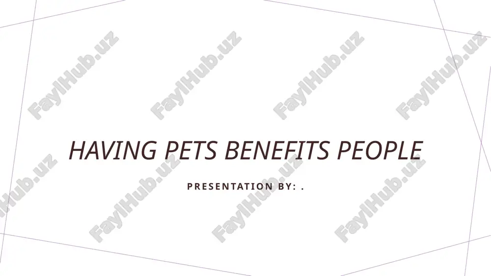 having pets benefits people — PPTX