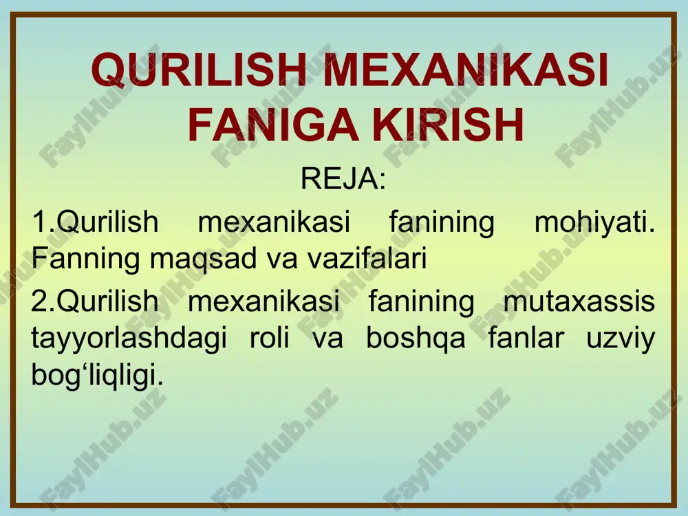 qurilish mexanikasi faniga kirish — PPTX
