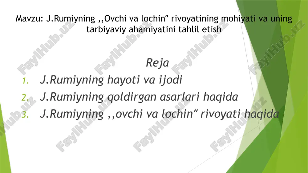 j.rumiyning ,,ovchi va lochinʼʼ rivoyatining mohiyati va uning tarbiyaviy ahamiyatini tahlil etish — PPTX