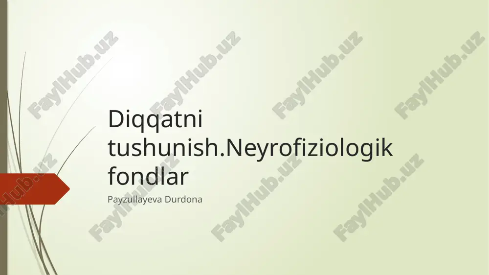 diqqatni tushunish.neyrofiziologik fondlar — PPTX