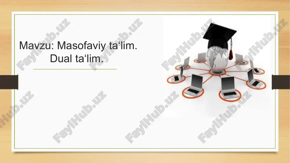 masofaviy ta‘lim. dual ta‘lim. — PPTX